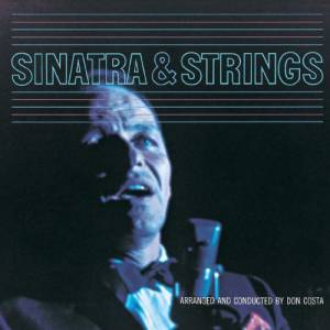 Sinatra, Frank - Sinatra & Strings