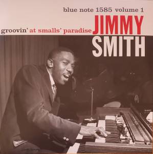 Smith, Jimmy - Groovin' At Smalls Paradise
