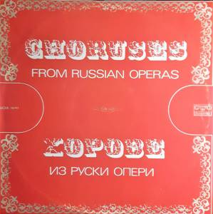 Sofia National Opera Chorus - Choruses From Russian Operas