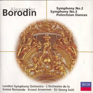 Solti, Sir Georg - Borodin: Symphonies Nos.2 & 3 etc