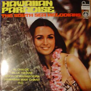 South Sea Melodians - Hawaiian Paradise