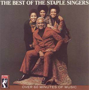 Staple Singers, The - The Best Of