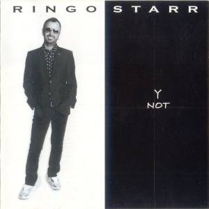 Starr, Ringo - Y Not