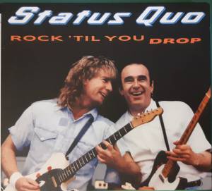 Status Quo - Rock 'Til You Drop (deluxe)