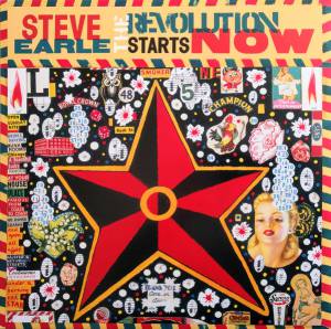 STEVE EARLE - THE REVOLUTION STARTS NOW