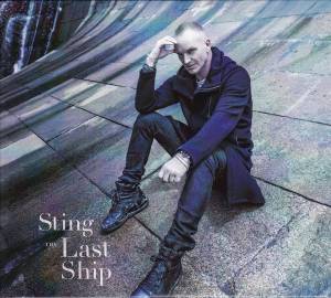 Sting - The Last Ship - deluxe
