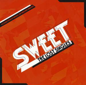SWEET - THE LOST SINGLES