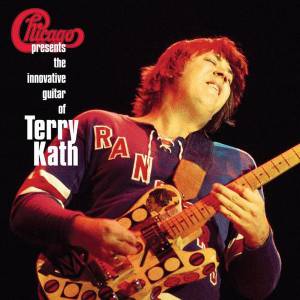 TERRY CHICAGO / KATH - CHICAGO PRESENTS: THE INNOVATIVE GUITAR OF TERRY KATH