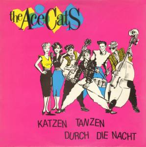 The Ace Cats - Katzen Tanzen Durch Die Nacht