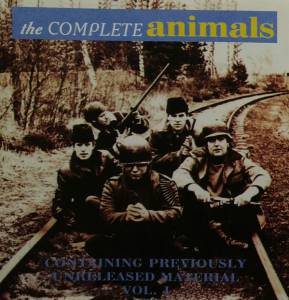The Animals - The Complete Animals - Containing Previosly Unreleased Material Vol. 1
