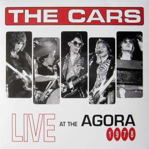THE CARS - LIVE AT THE AGORA 1978
