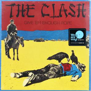 THE CLASH - GIVE 'EM ENOUGH ROPE