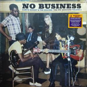 THE  CURTIS / SQUIRES KNIGHT - NO BUSINESS: THE PPX SESSIONS VOLUME 2