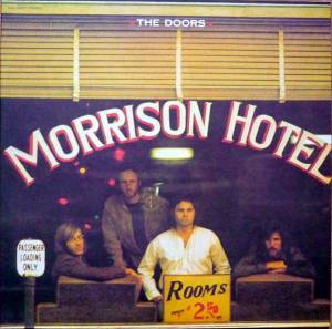 THE DOORS - MORRISON HOTEL (STEREO)