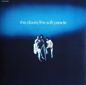 THE DOORS - THE SOFT PARADE (50TH ANNIVERSARY)