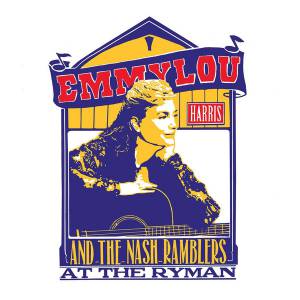 THE  EMMYLOU / NASH RAMBLERS HARRIS - AT THE RYMAN (LIVE)