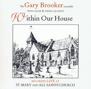 The Gary Brooker Ensemble - Within Our House