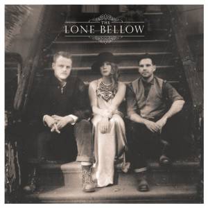 THE LONE BELLOW - THE LONE BELLOW