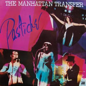 The Manhattan Transfer - Pastiche