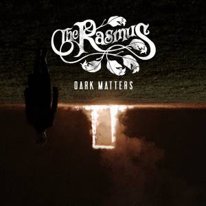 The Rasmus - Dark Matters (c  )