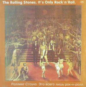 The Rolling Stones - It's Only Rock'n'Roll