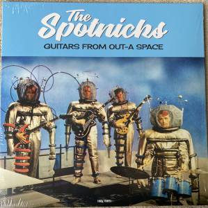 THE SPOTNICKS - GUITARS FROM OUT-A SPACE