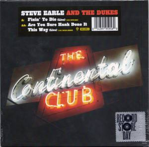 THE  STEVE / DUKES EARLE - FIXIN TO DIE / ARE YOU SURE HANK DONE IT THIS WAY