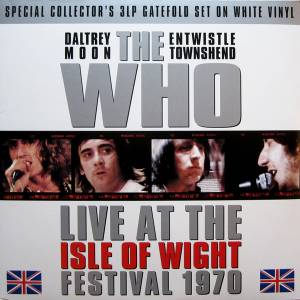 THE WHO - ISLE OF WIGHT FESTIVAL 1970