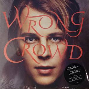 TOM ODELL - WRONG CROWD