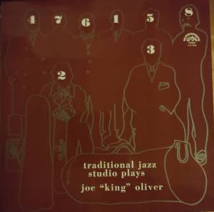 Traditional Jazz Studio - Plays Joe King Oliver