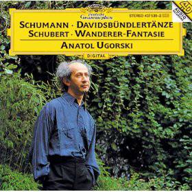 Ugorski, Anatol - Schumann: Davidsbundler Dances/ Schubert: Wanderer-Fantasie