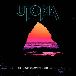 UTOPIA - UTOPIA: THE COMPLETE BEARSVILLE SINGLES (1977-1982)