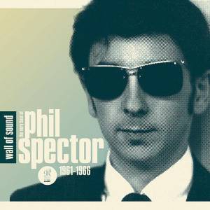 VARIOUS ARTISTS - WALL OF SOUND: THE VERY BEST OF PHIL SPE