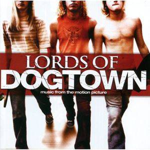 Various - Lords Of Dogtown (Music From The Motion Picture)