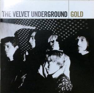 Velvet Underground, The - Gold