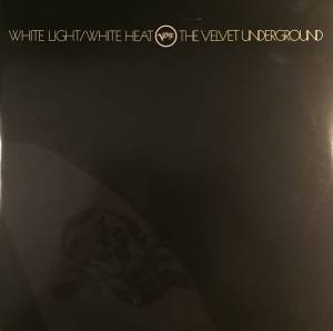 Velvet Underground, The - White Light/ White Heat