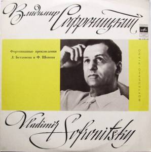 Vladimir Sofronitsky - Фортепианные Произведения Л. Бетховена И Ф. Шопена