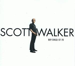 Walker, Scott - Boy Child: 67-70