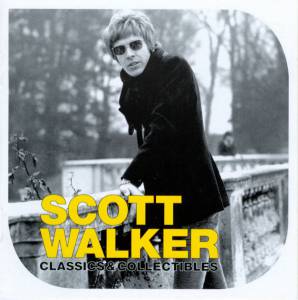 Walker, Scott - Classics & Collectibles