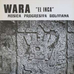Wara  - El Inca (Musica Progresiva Boliviana)