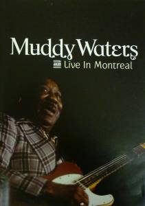 Waters, Muddy - Live In Montreal