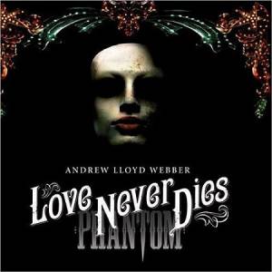 Webber, Andrew Lloyd - Love Never Dies (+DVD)