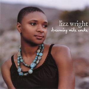 Wright, Lizz - Dreaming Wide Awake