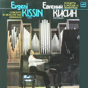 Yevgeny Kissin - Concerts In Moscow And Leningrad