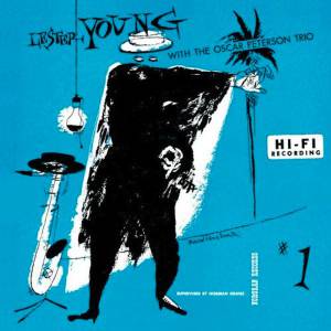 Young, Lester - Lester Young With The Oscar Peterson Trio