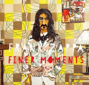 Zappa, Frank - Finer Moments