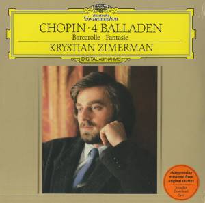 Zimerman, Krystian - Chopin: Ballades; Barcarolle; Fantaisie