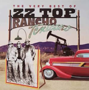 ZZ TOP - RANCHO TEXICANO: THE VERY BEST OF ZZ TOP