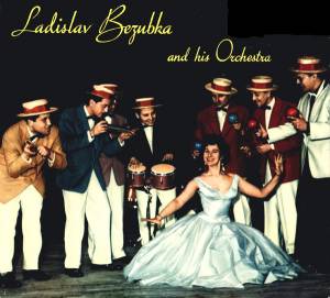 Ladislav Bezubka And His Soloists